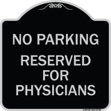 No Parking - Reserved for Physicians