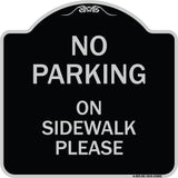 No Parking - on Sidewalk Please