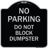 No Parking - Do Not Block Dumpster
