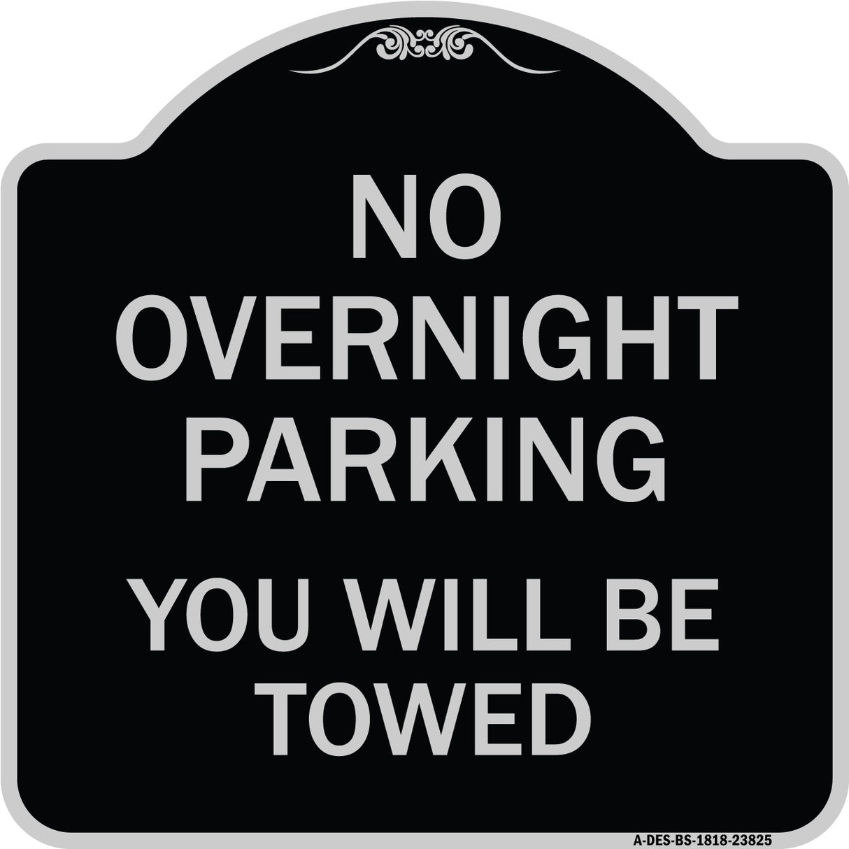 No Overnight Parking You Will Be Towed
