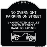 No Overnight Parking on Street Unauthorized Vehicles Towed at Vehicle Owner's Expense (With Car Tow Graphic)