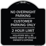 No Overnight Parking Customer Parking Only 2 Hour Limit Violators Will Be Towed at Vehicle Owner's Expense