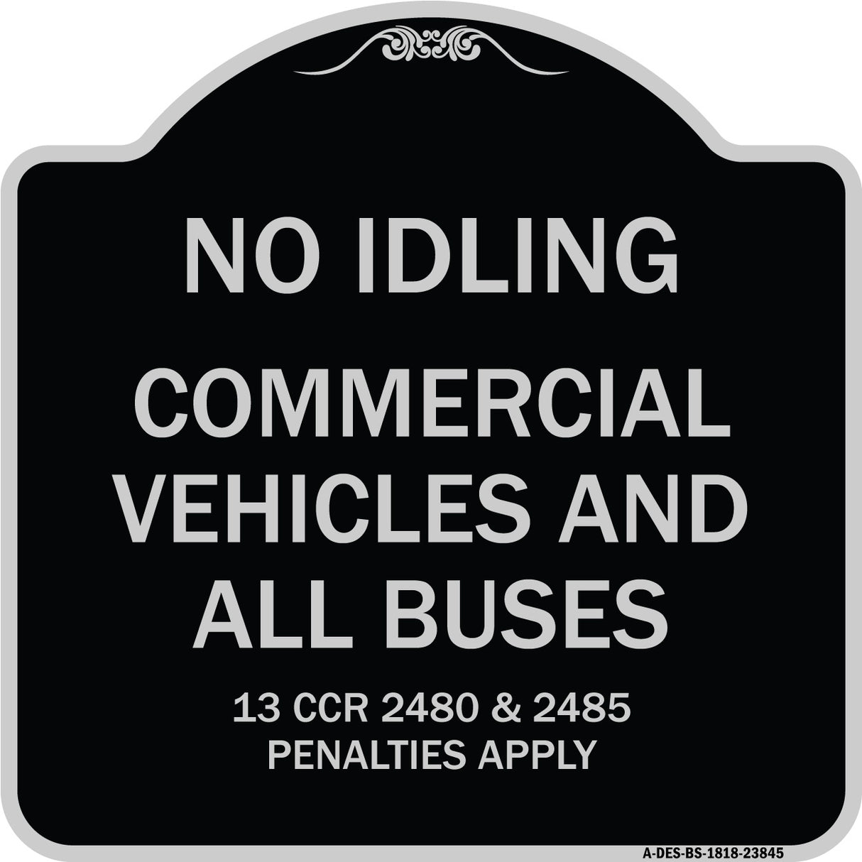 No Idling Commercial Vehicles and All Buses 13 CCR 2480 and 2485 Penalties Apply