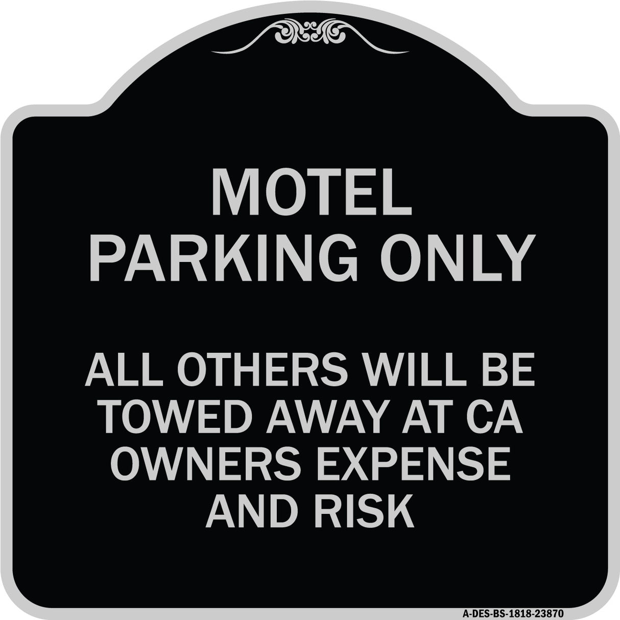 Motel Parking Only All Others Towed