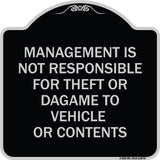 Management Is Not Responsible for Theft or Damage to Vehicles or Contents