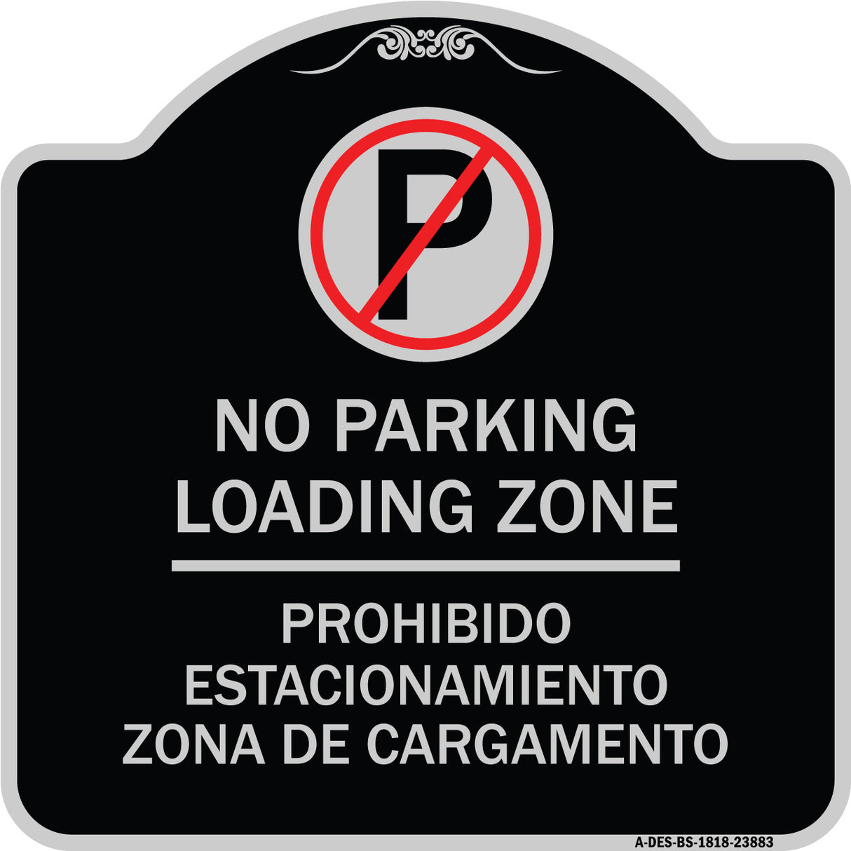 Loading Zone - Prohibido Estacionamiento Zona De Cargamento (With No Parking Symbol)