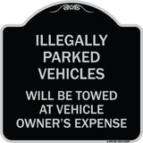 Illegally Parked Vehicles Will Be Towed at Owner's Expense Sign