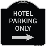 Hotel Parking Only (With Right Arrow)