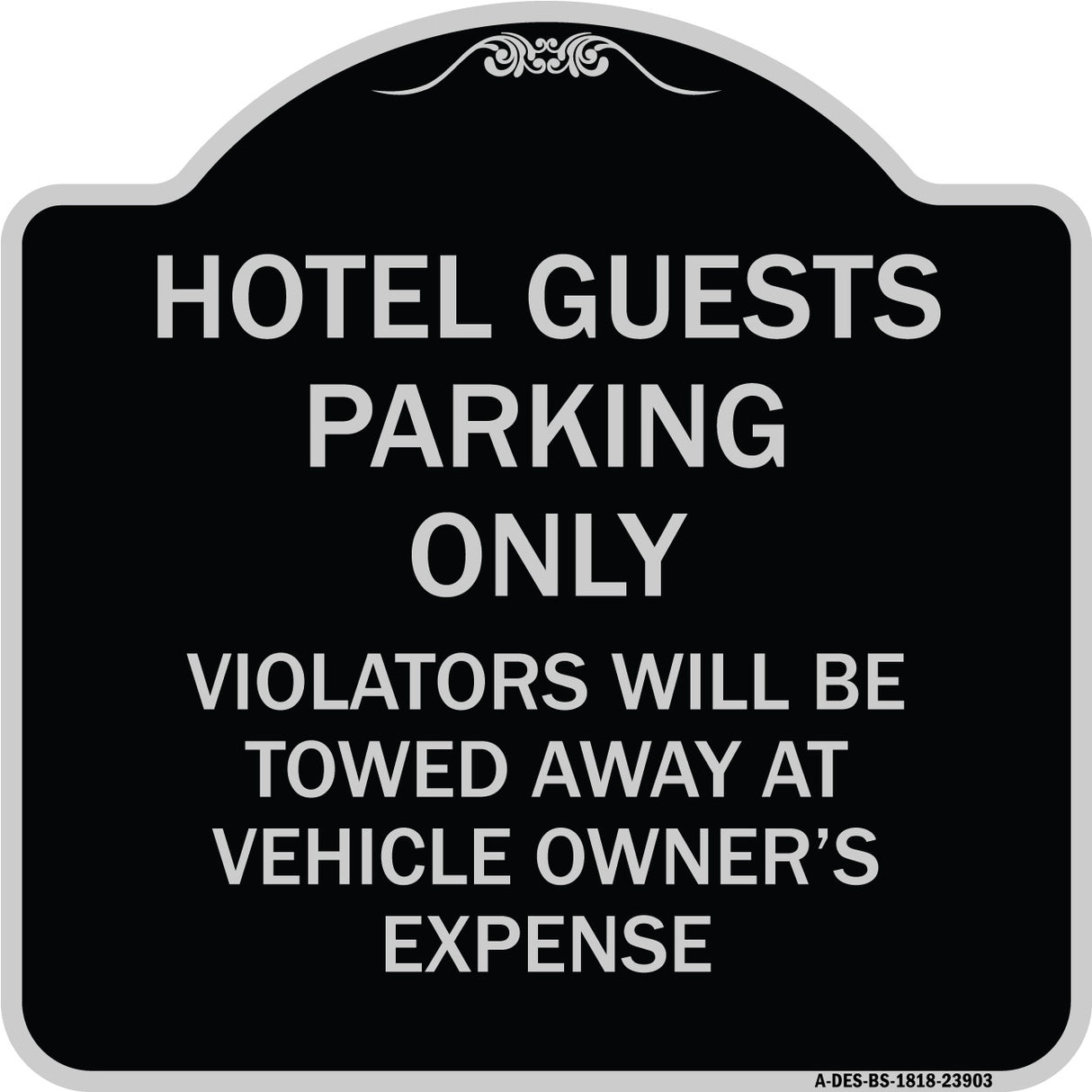 Hotel Guests Parking Only Violators Will Be Towed Away at Vehicle Owners' Expense