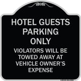 Hotel Guests Parking Only Violators Will Be Towed Away at Vehicle Owners' Expense