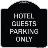 Hotel Guest Parking Only