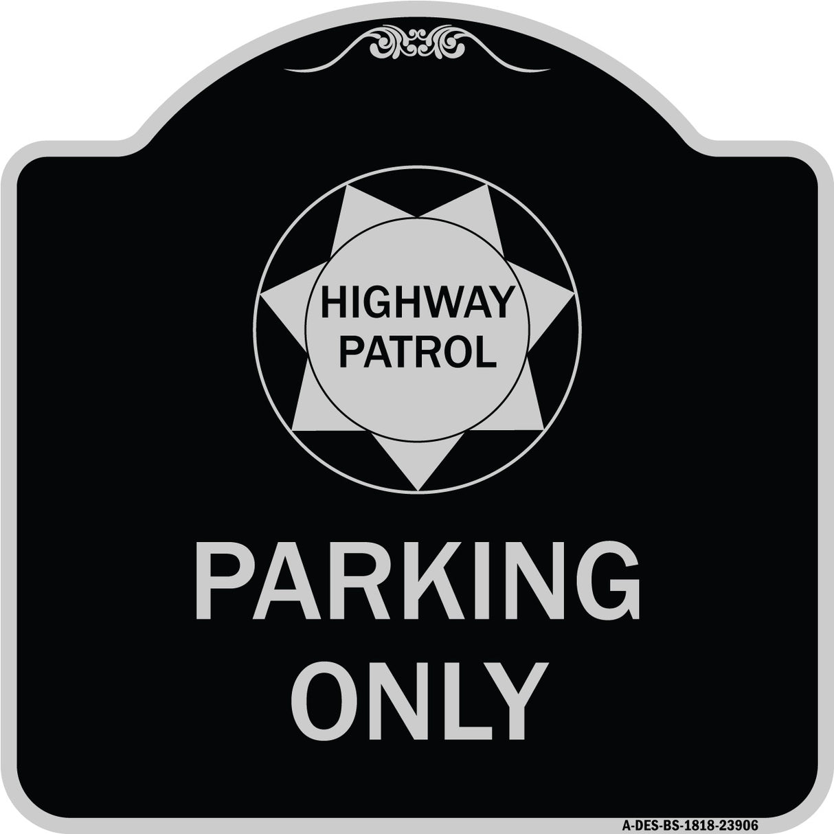 Highway Patrol Parking Only with Graphic