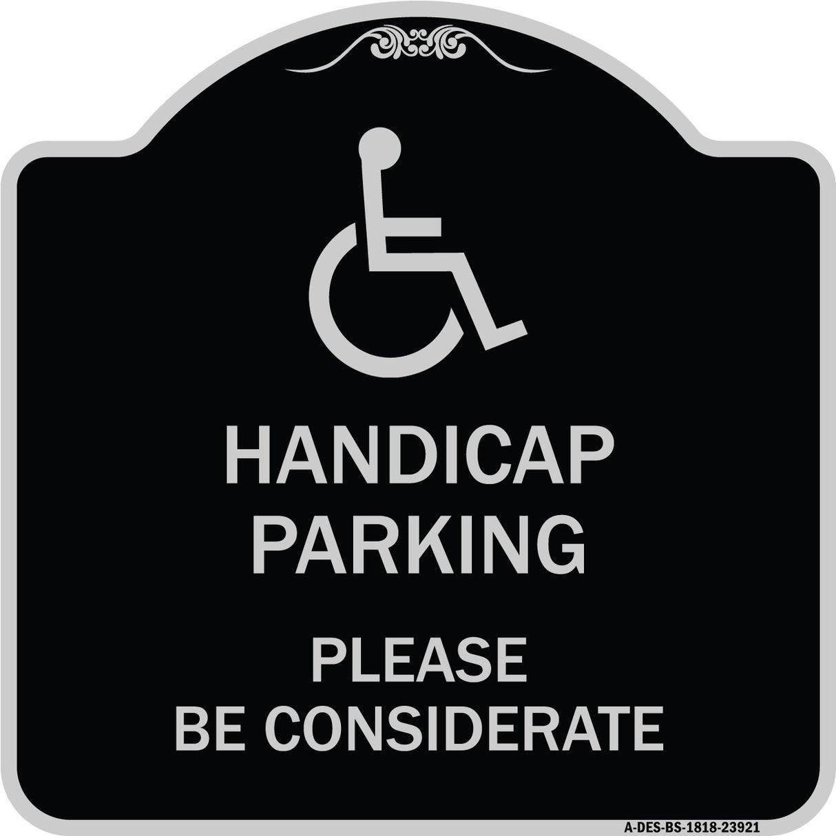 Handicap Parking - Please Be Considerate (With Handicap Symbol)