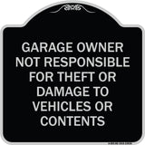Garage Owner Not Responsible for Theft or Damage to Vehicles or Contents