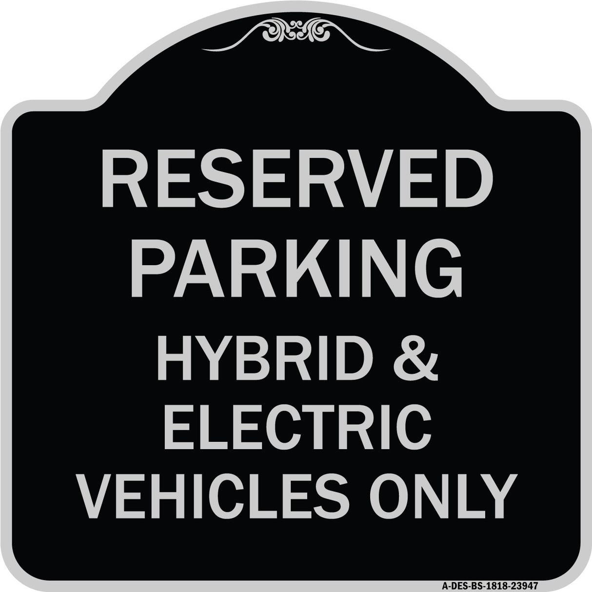 For Electrical Cars Reserved Parking - Hybrid & Electric Vehicles Only