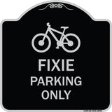 Fixie Parking Only Sign
