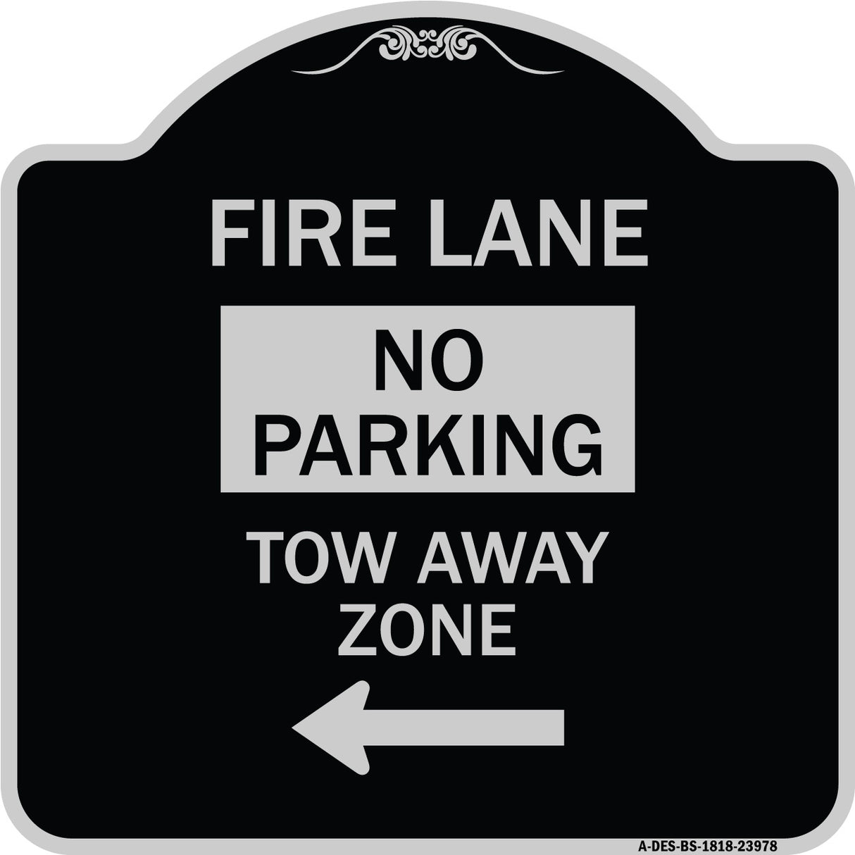 Fire Lane Tow-Away Zone with Left Arrow