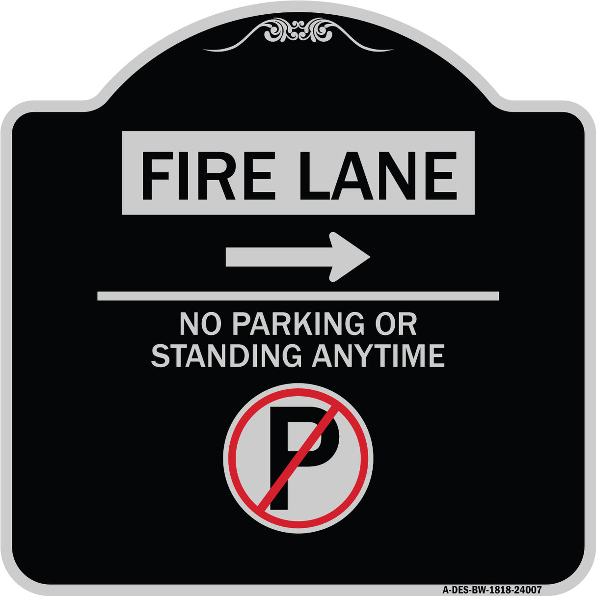 Fire Lane - No Parking or Standing Anytime (With No Parking Symbol and Right Arrow)