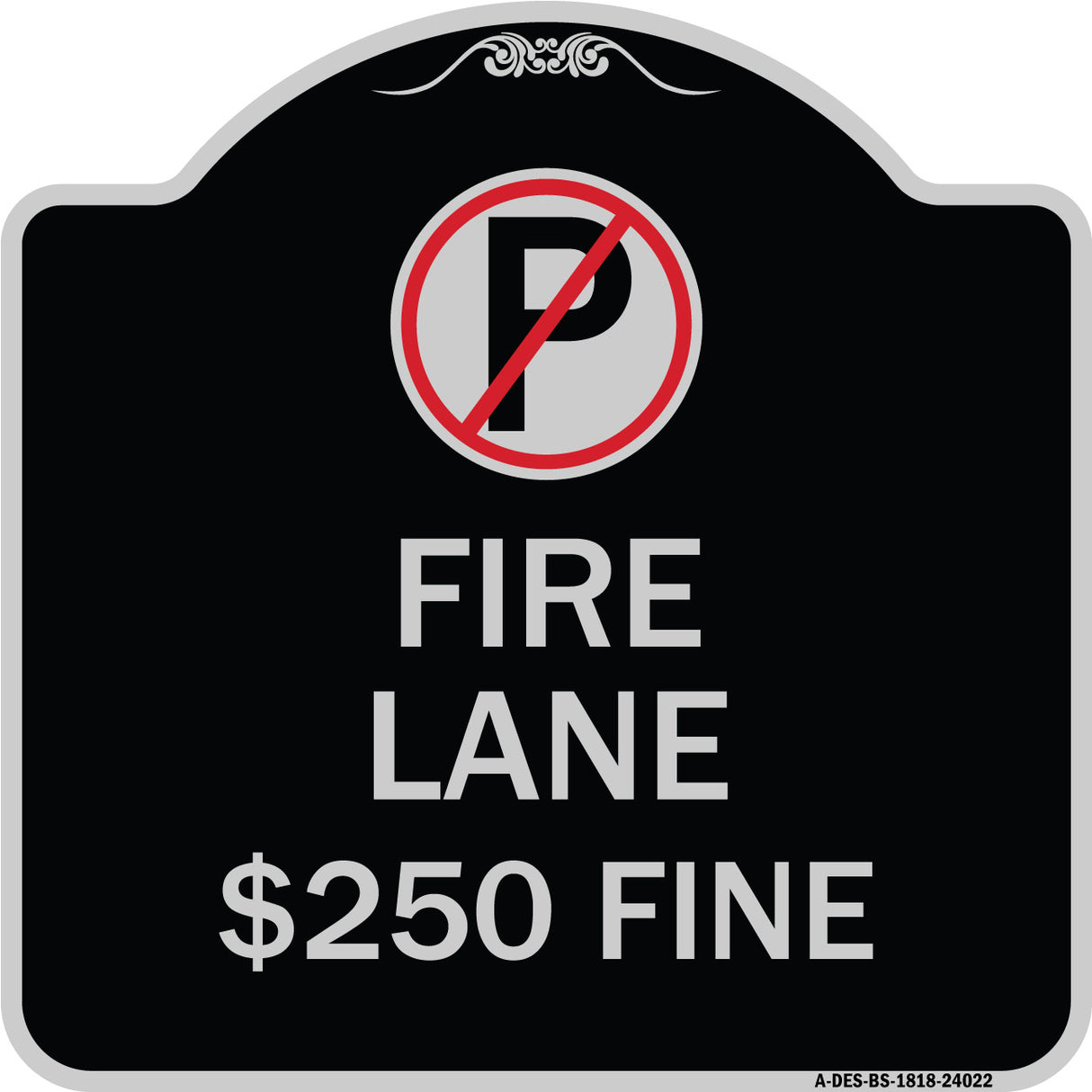 Fire Lane $250 Fine (With No Parking Symbol)