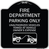 Fire Department Parking Only Unauthorized Vehicles Towed at Owner Expense with Graphic