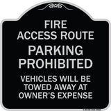 Fire Access Route Vehicles Will Be Towed Away at Owner Expense