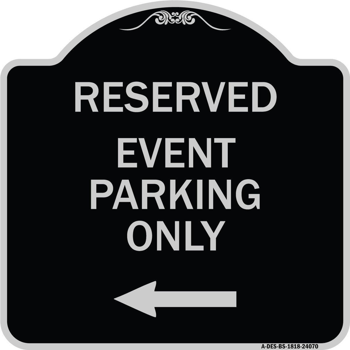 Event Parking Only (With Left Arrow)