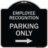 Employee Recognition Parking Only Right Arrow