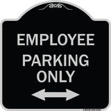 Employee Parking Only (With Bi-Directional Arrow)