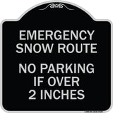 Emergency Snow Route No Parking Emergency Snow Route No Parking If Over 2 Inches