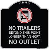 Driveway Sign No Trailers Beyond This Point Longer Than 40 Ft No Outlet with Graphic