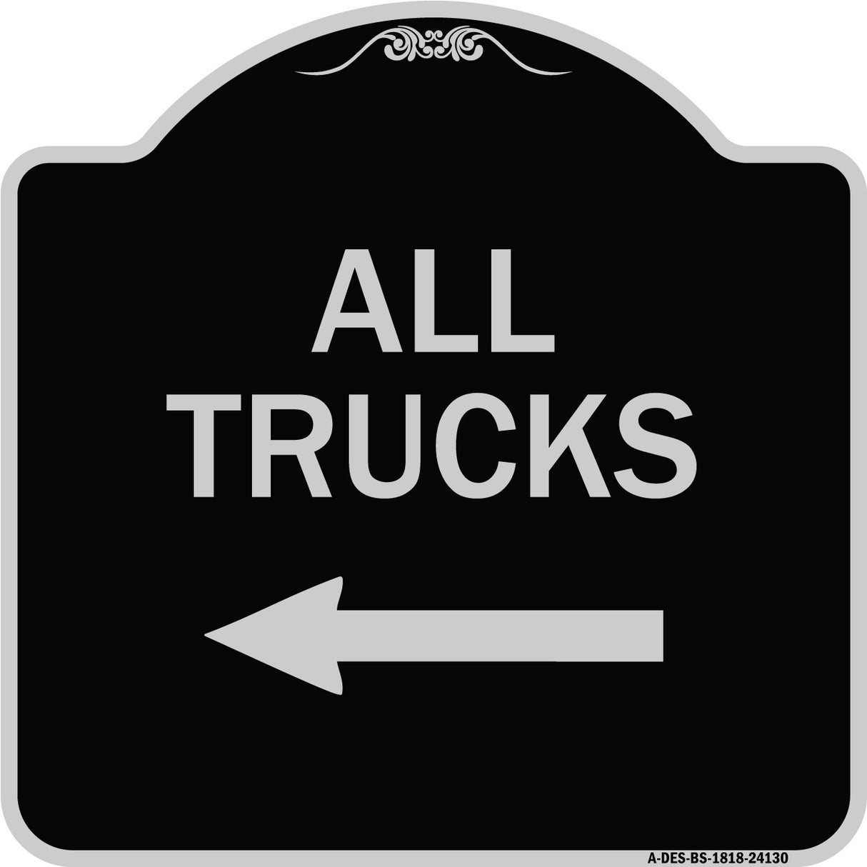 Driveway Sign All Trucks with Left Arrow