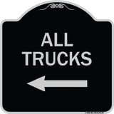 Driveway Sign All Trucks with Left Arrow