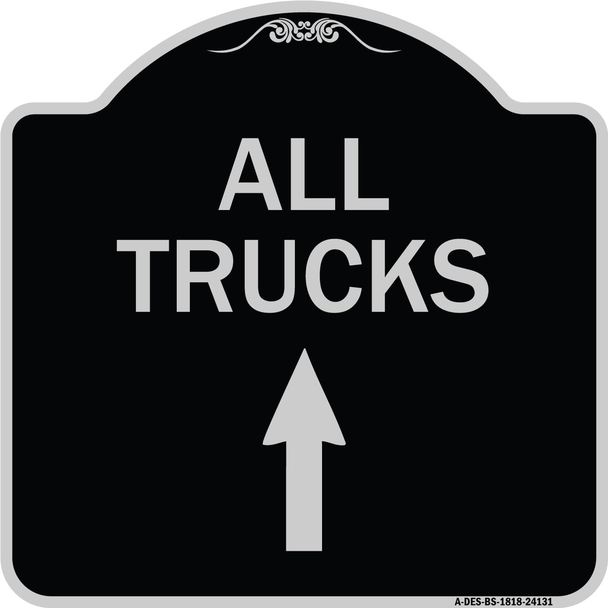Driveway Sign All Trucks Move Ahead with Up Arrow