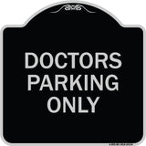Doctors Parking Only