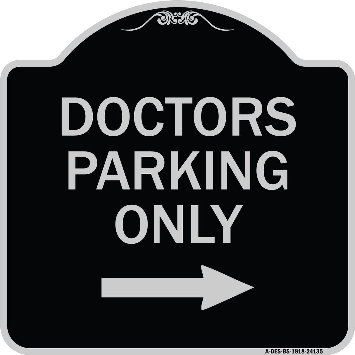 Doctors Parking Only (With Right Arrow)