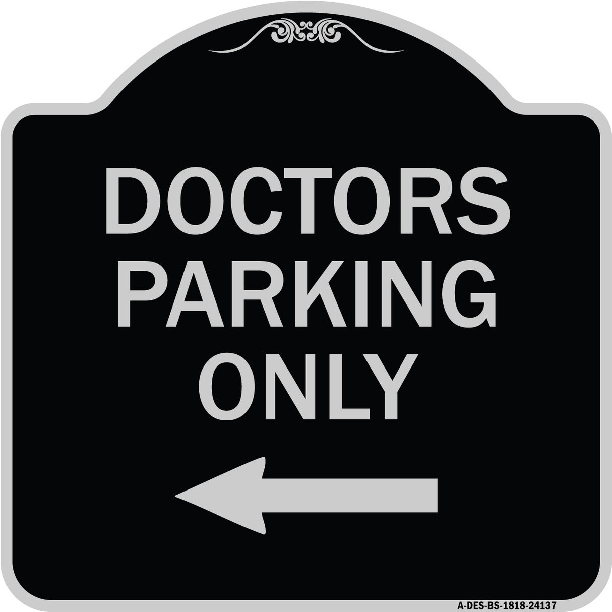 Doctors Parking Only