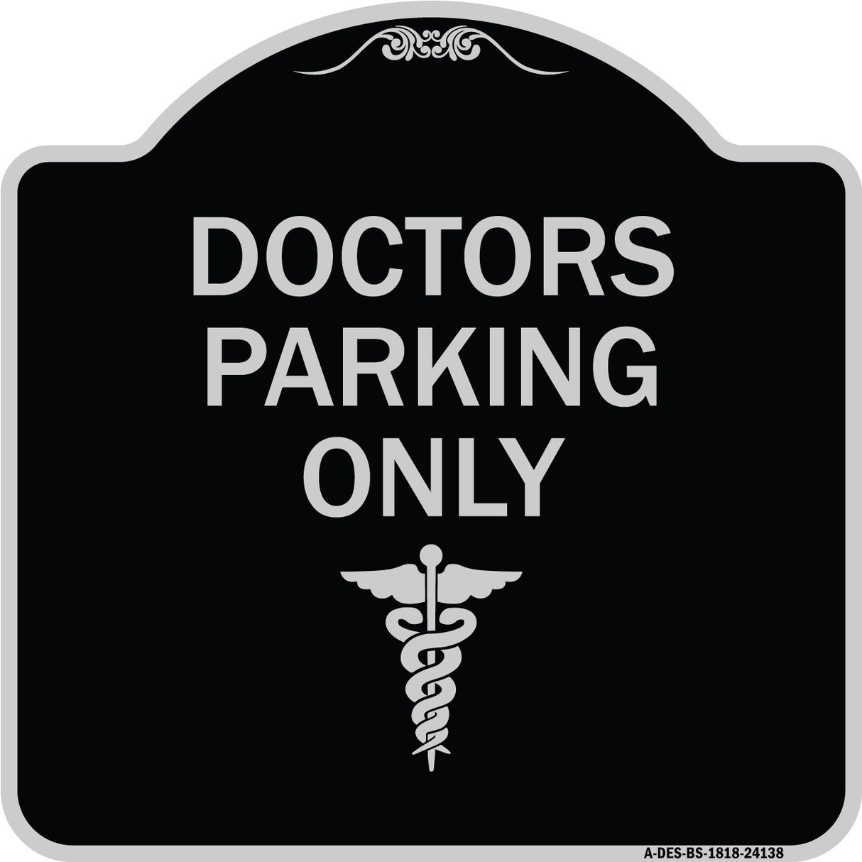 Doctor Parking Only
