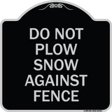 Do Not Plow Snow Against Fence