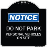 Do Not Park Personal Vehicles on Site