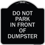 Do Not Park in Front of Dumpster