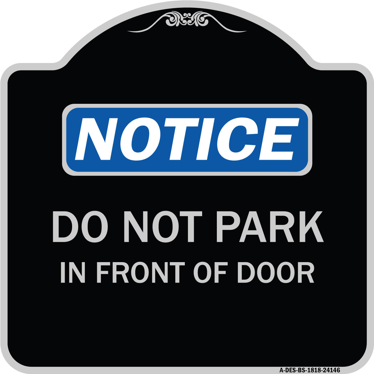 Do Not Park in Front of Door
