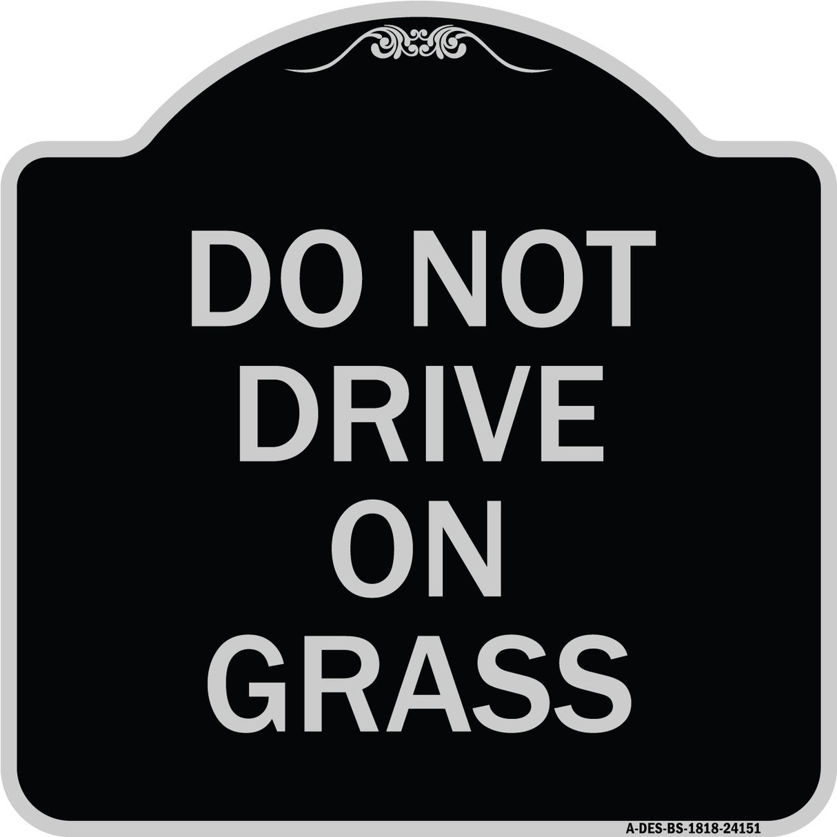 Do Not Drive on Grass