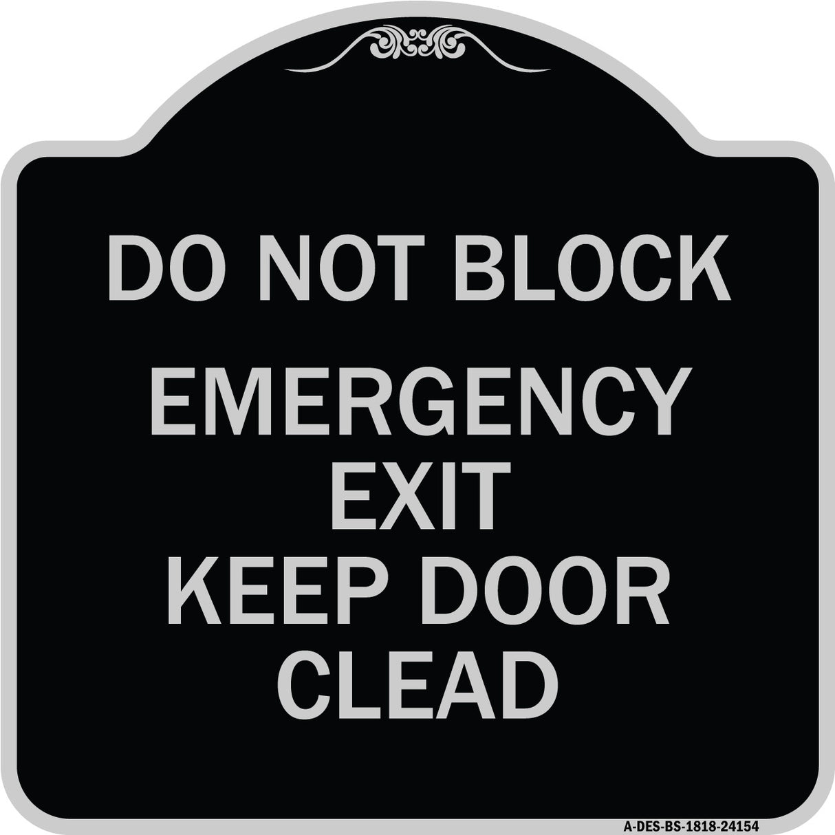 Do Not Block Emergency Exit Door Keep Clear