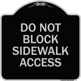 Do Not Block Sidewalk Access