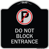 Do Not Block Entrance (With No Parking Symbol)