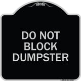 Do Not Block Dumpster