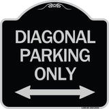 Diagonal Parking Only with Bidirectional Arrow