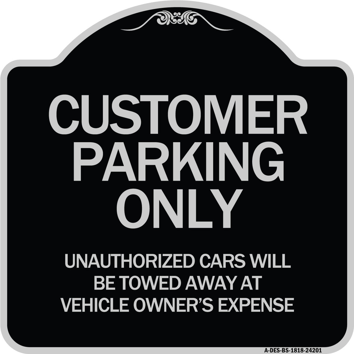 Customer Parking Unauthorized Cars Will Be Towed Away at Owner's Expense