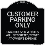 Customer Parking Only Unauthorized Vehicles Will Be Ticketed Towed at Owners Expense