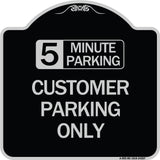 Customer Parking Only (Choose Your Limit) Minute Parking